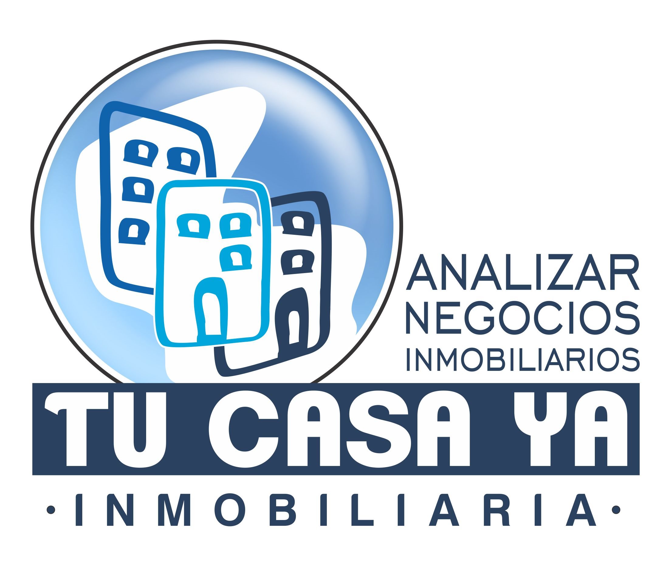 TU CASA YA ANALIZAR NEGOCIOS INMOBILIARIOS TU CASA YA ANALIZAR NEGOCIOS INMOBILIARIOS