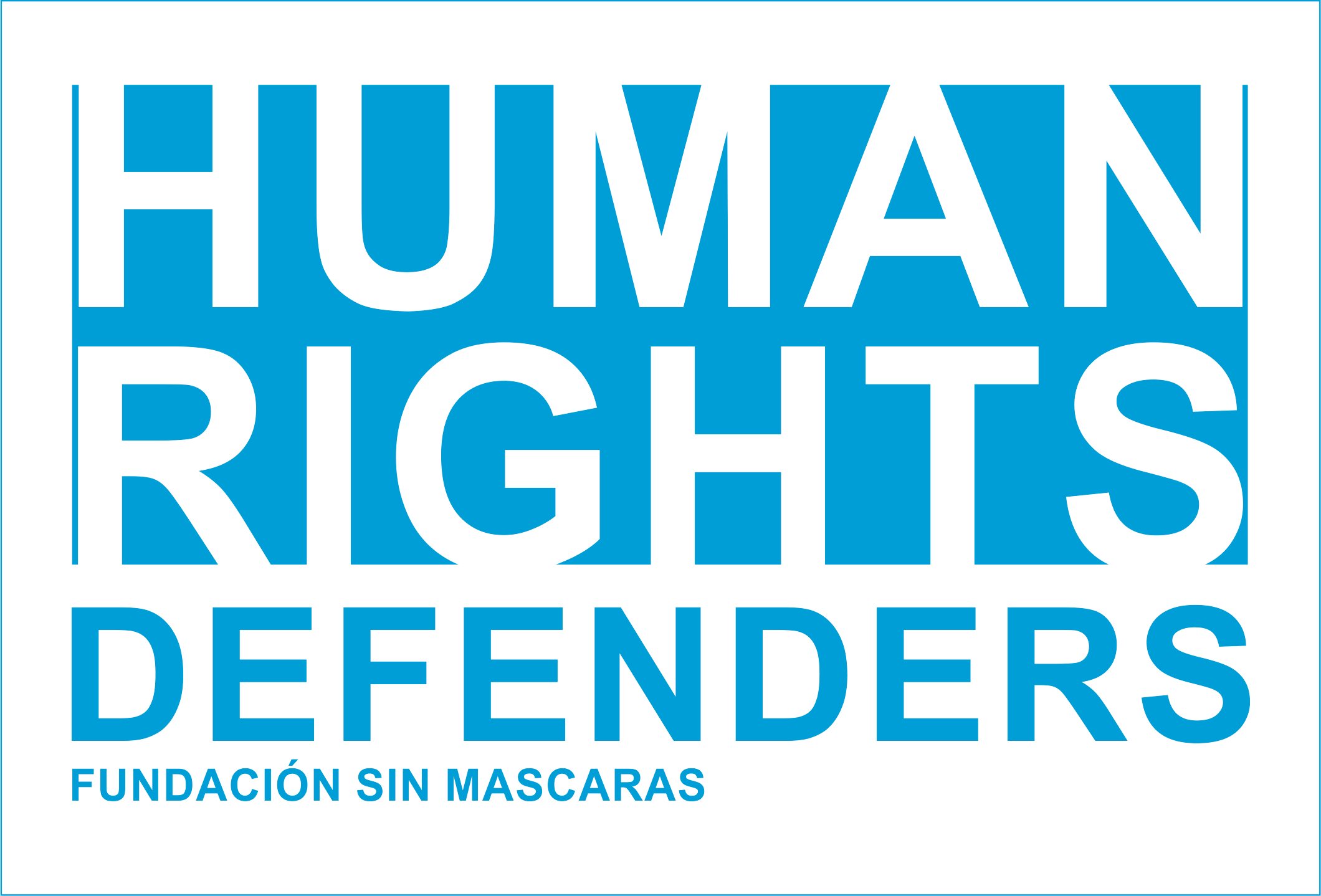 Fundacion sin Mascaras Human Rights Defenders Fundacion sin Mascaras Human Rights Defenders