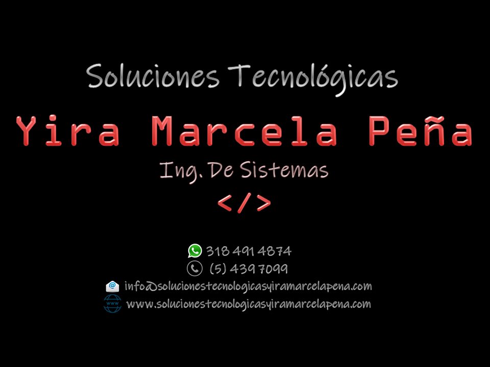 SOLUCIONES TECNOLÓGICAS YIRA MARCELA PEÑA SOLUCIONES TECNOLÓGICAS YIRA MARCELA PEÑA
