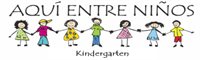 AQUI ENTRE NIÑOS KINDERGARTEN AQUI ENTRE NIÑOS KINDERGARTEN