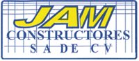JAM CONSTRUCTORES S.A. DE C.V. JAM CONSTRUCTORES S.A. DE C.V.