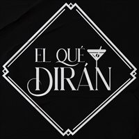 El qué dirán El qué dirán