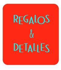 REGALOS & DETALLES REGALOS & DETALLES