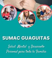 SUMAC GUAGUITAS SOCIEDAD COMERCIAL DE RESPONSABILIDAD LIMITADA - SUMAC GUAGUITAS S.R.L.