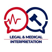 MEDICAL & LEGAL INTERPRETATION MEDICAL & LEGAL INTERPRETATION