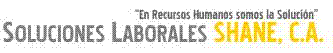Soluciones Laborales Shane, C .A Soluciones Laborales Shane, C .A